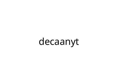decaanyt