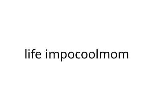life impocoolmom
